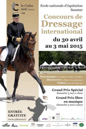 Concours de Dressage international du 30 avril au 3 mai 2015, Ecole Nationale d'Equitation, Saumur